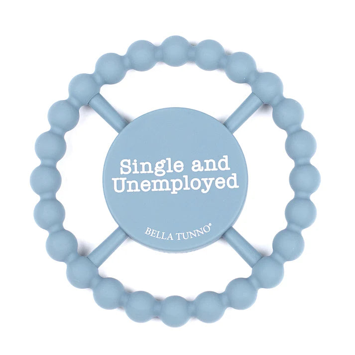 Bella Tunno Single & Unemployed Teether